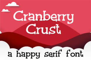 Cranberry Crust: A Serif Font for Joyful Editorial Design